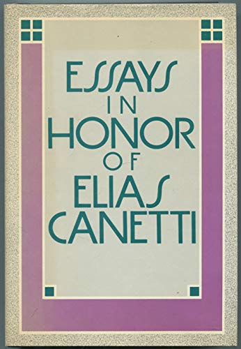 Stock image for ESSAYS IN HONOR OF ELIAS CANETTI - Scarce Fine Copy of The First Hardcover Edition/First Printing for sale by ModernRare