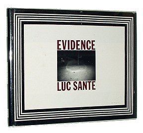 Evidence (9780374150501) by Sante, Luc