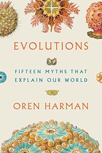 Stock image for Evolutions: Fifteen Myths That Explain Our World for sale by Magers and Quinn Booksellers