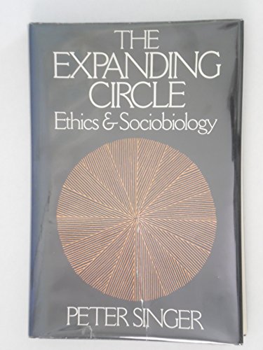 Stock image for The Expanding Circle : The Ethics and Sociobiology for sale by Better World Books: West
