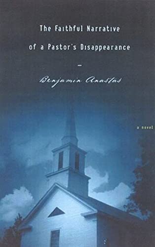 Imagen de archivo de The Faithful Narrative of a Pastor's Disappearance a la venta por Wonder Book