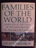 Stock image for Families of the World : Family Life at the Close of the 20th Century: the Americas and the Caribbean for sale by Better World Books: West