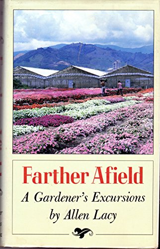 Imagen de archivo de Farther Afield: A Gardener's Excursions a la venta por Wonder Book