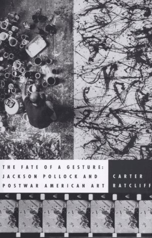 Beispielbild fr The Fate of a Gesture: Jackson Pollock and Post-War American Art zum Verkauf von SecondSale