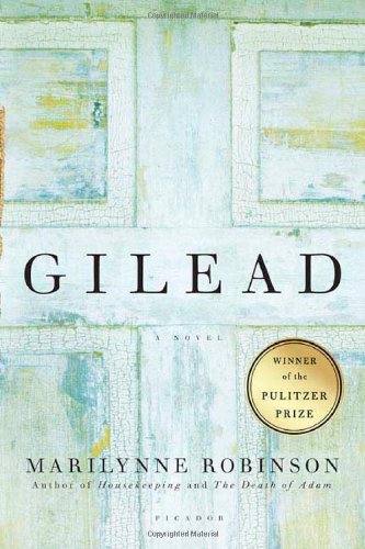 Beispielbild fr Gilead: A Novel zum Verkauf von SecondSale