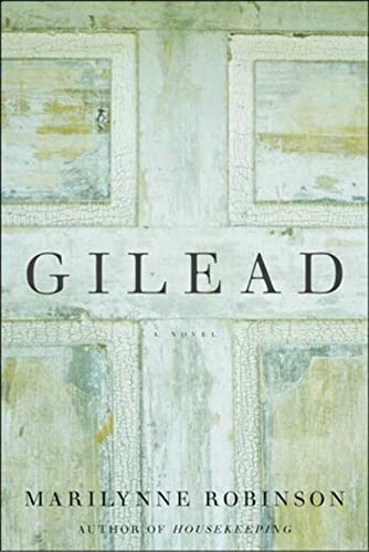 Stock image for Gilead; A Novel for sale by James & Mary Laurie, Booksellers A.B.A.A