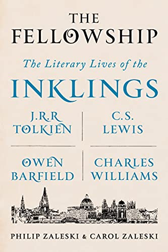 Beispielbild fr The Fellowship: The Literary Lives of the Inklings: J.R.R. Tolkien, C. S. Lewis, Owen Barfield, Charles Williams zum Verkauf von More Than Words