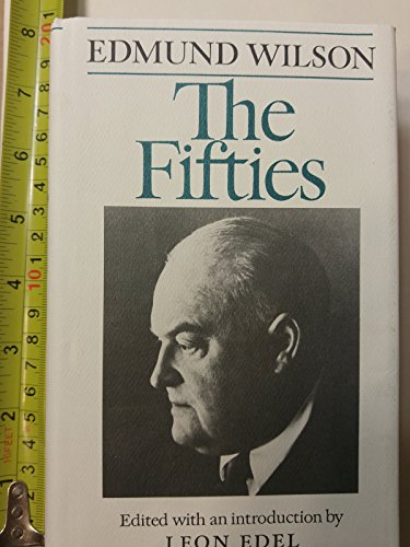 9780374154868: The Fifties: From Notebooks and Diaries of the Period