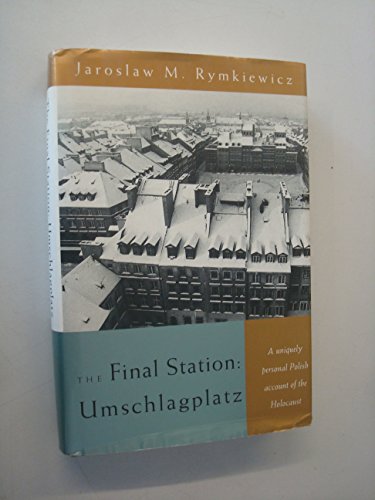 The Final Station: Umschlagplatz