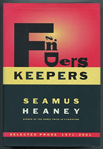 Imagen de archivo de Finders Keepers : Selected Prose 1971-2001 a la venta por Jay W. Nelson, Bookseller, IOBA