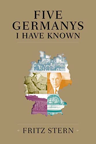 9780374155407: Five Germanys I Have Known