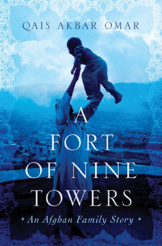 9780374157647: A Fort of Nine Towers: An Afghan Family Story