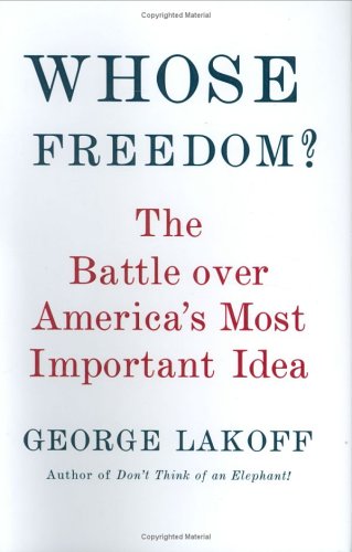 Beispielbild fr Whose Freedom?: The Battle Over America's Most Important Idea zum Verkauf von Orion Tech