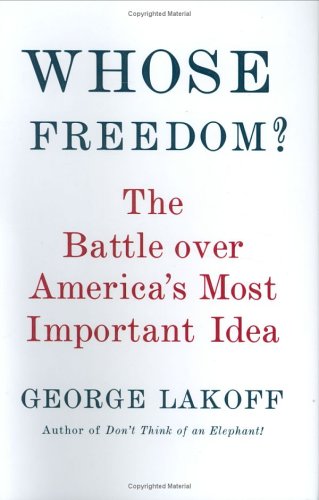 Stock image for Whose Freedom?: The Battle Over America's Most Important Idea for sale by Concordia Books