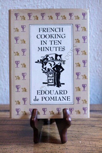 9780374158507: French Cooking in Ten Minutes: Or Adapting to the Rhythm of Modern Life (1930) (English and French Edition)