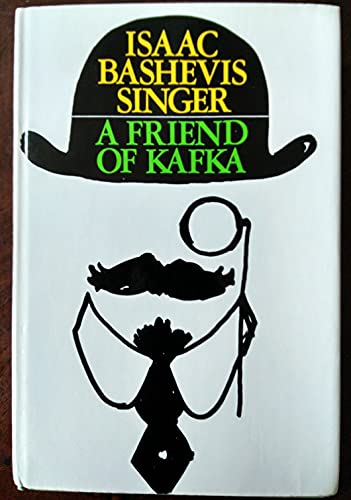 A Friend of Kafka, and Other Stories (9780374158804) by Singer, Isaac Bashevis