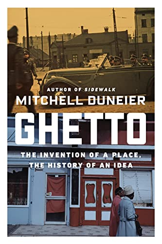 Stock image for Ghetto: The Invention of a Place, the History of an Idea for sale by Wonder Book