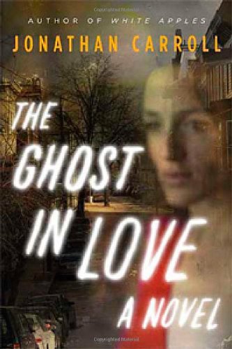 Beispielbild fr The Ghost in Love: A Novel zum Verkauf von Wonder Book