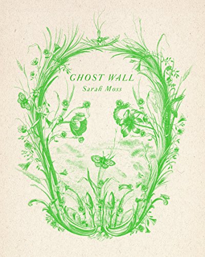 Beispielbild fr Ghost Wall : A Novel zum Verkauf von Better World Books