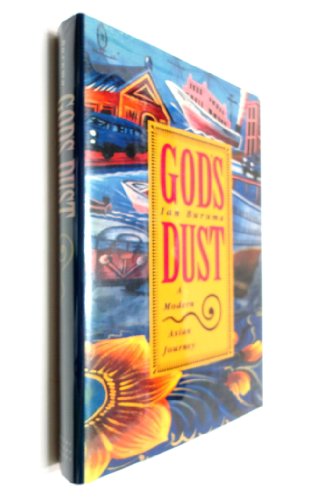 Stock image for God's Dust: A Modern Asian Journey for sale by Wonder Book