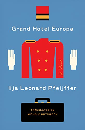 Beispielbild fr Grand Hotel Europa : A Novel zum Verkauf von Better World Books