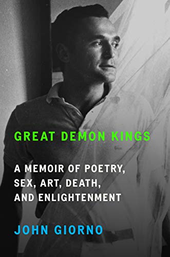 9780374166304: Great Demon Kings: A Memoir of Poetry, Sex, Art, Death, and Enlightenment