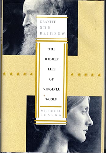 Imagen de archivo de Granite and rainbow : the hidden life of Virginia Woolf. a la venta por Kloof Booksellers & Scientia Verlag