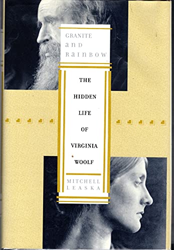 Granite and Rainbow: The Hidden Life of Virginia Woolf (9780374166595) by Leaska, Mitchell