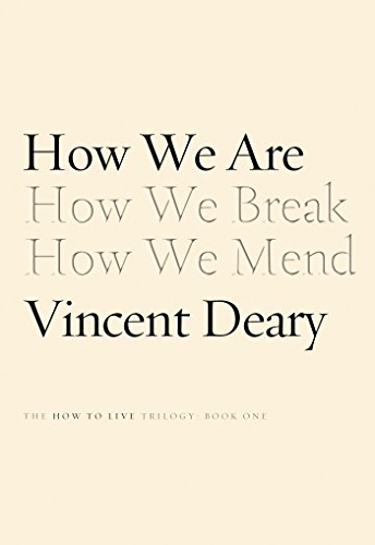 9780374172107: How We Are (How to Live Trilogy)