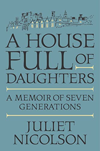Beispielbild fr A House Full of Daughters: A Memoir of Seven Generations zum Verkauf von More Than Words