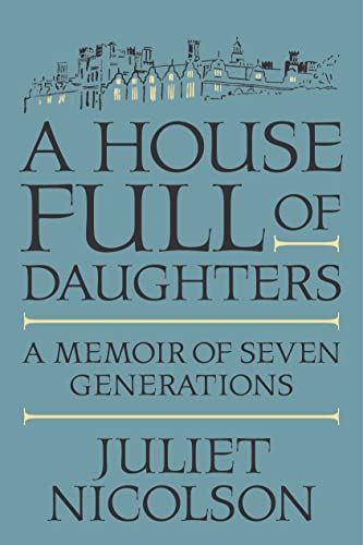 Imagen de archivo de A House Full of Daughters: A Memoir of Seven Generations a la venta por More Than Words