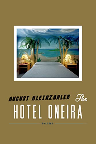 Stock image for The Hotel Oneira : Poems for sale by Better World Books