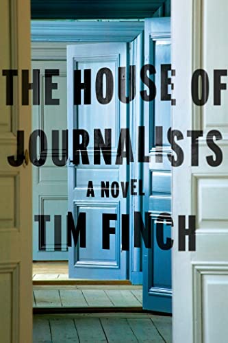 Beispielbild fr The House of Journalists : A Novel zum Verkauf von Better World Books