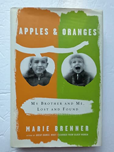 Beispielbild fr Apples and Oranges : My Brother and Me, Lost and Found zum Verkauf von Better World Books