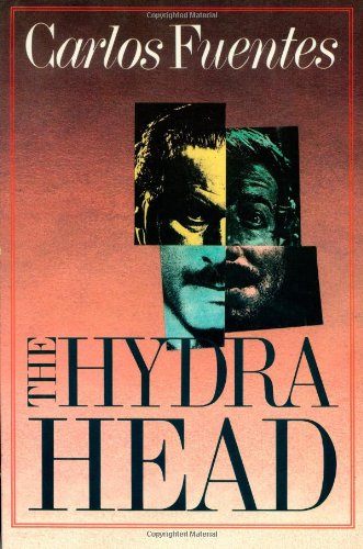 9780374173975: The Hydra Head / Carlos Fuentes ; Translated from the Spanish by Margaret Sayers Peden - [Uniform Title: Cabeza De La Hidra. English]