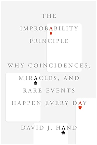 9780374175344: The Improbability Principle: Why Coincidences, Miracles, and Rare Events Happen Every Day