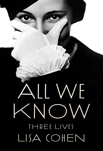 Stock image for All We Know : Three Lives for sale by Better World Books