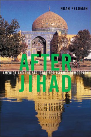 Stock image for After Jihad: America and the Struggle for Islamic Democracy for sale by Wonder Book