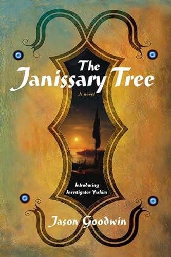 Imagen de archivo de THE JANISSARY TREE: A Novel (Investigator Yashim) a la venta por Joe Staats, Bookseller