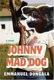 Beispielbild fr Johnny Mad Dog: A Novel zum Verkauf von Decluttr