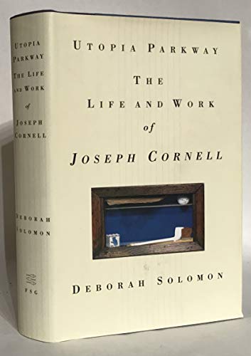 Beispielbild fr Utopia Parkway: The Life and Work of Joseph Cornell zum Verkauf von SecondSale