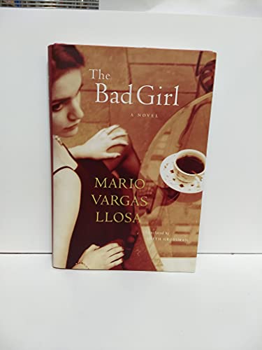 9780374182434: The Bad Girl: A Novel