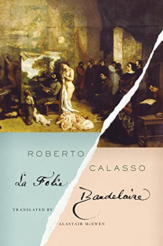 Beispielbild fr La Folie Baudelaire zum Verkauf von Better World Books