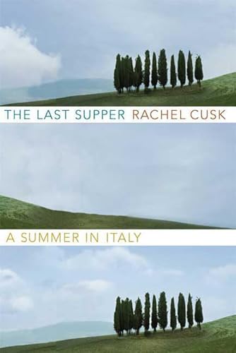 9780374184032: The Last Supper: A Summer in Italy [Lingua Inglese]