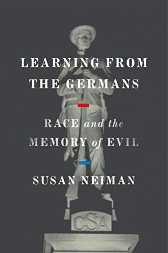 Stock image for Learning from the Germans: Race and the Memory of Evil for sale by ThriftBooks-Reno
