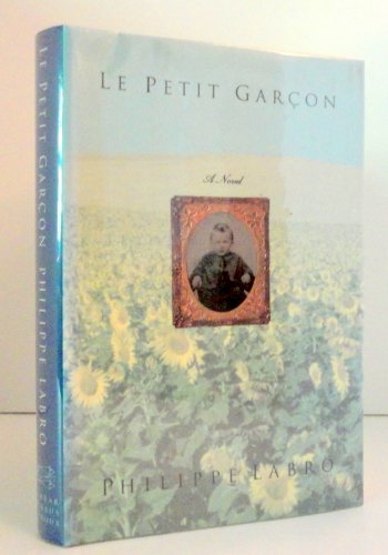 9780374184483: Le Petit Garcon (English, French and French Edition)