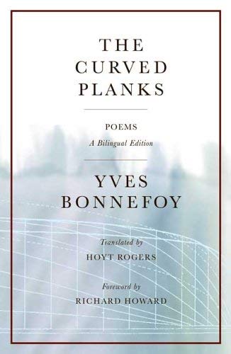 9780374184940: The Curved Planks: Poems / A Bilingual Edition (French Edition)