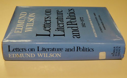 Beispielbild fr Edmund Wilson, Letters on Literature and Politics, 1912-1972 zum Verkauf von Open Books