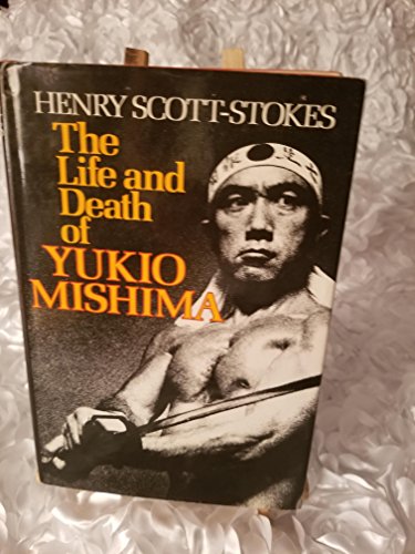 9780374186203: The Life and Death of Yukio Mishima
