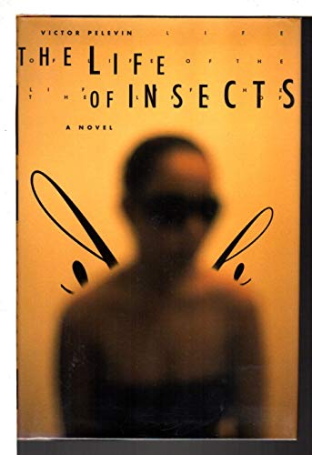 Beispielbild fr The Life of Insects Pelevin, Victor and Bromfield, Andrew zum Verkauf von Twice Sold Tales